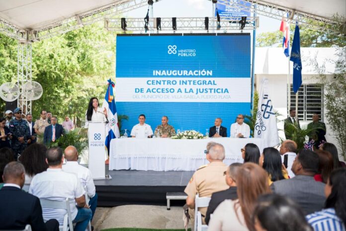 Procuraduría General inaugura moderno Centro Integral de Acceso a la Justicia para dar servicios a 48 comunidades de Villa Isabela